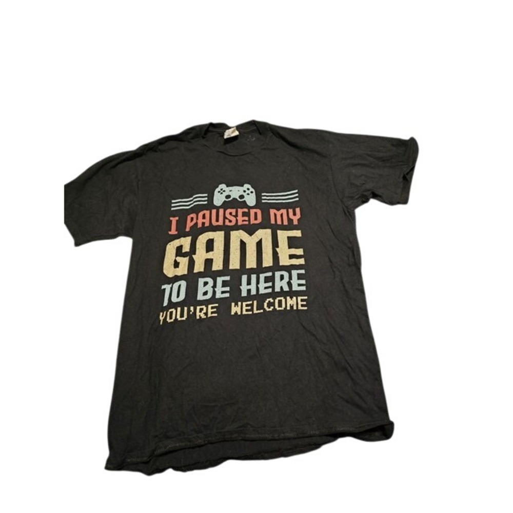 I Paused My Game To Be Here Youre Welcome Gamer Graphic T-Shirt Black Mens Large